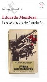 Los soldados de Cataluña (La verdad sobre el caso Savolta)