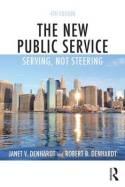 The New Public Service "Serving, Not Steering"