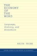 The Economy of the Word "Language, History, and Economics"