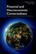 Financial and Macroeconomic Connectedness "A Network Approach to Measurement and Monitoring"