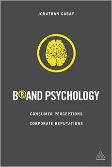 Brand Psychology "Consumer Perceptions, Corporate Reputations"