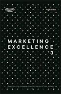 Marketing Excellence 3 "Award-Winning Companies Reveal the Secrets of Their Success"