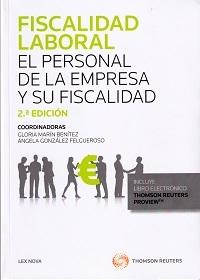Fiscalidad Laboral "El Personal de la Empresa y su Fiscalidad"