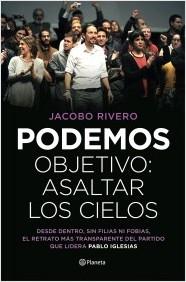 Podemos "Objetivo: Asaltar los cielos"