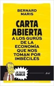 Carta abierta a los gurús de la economía que nos toman por imbéciles