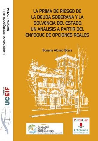 La prima de riesgo de la deuda soberana y la solvencia del estado "Un analisis a partir del enfoque de opciones reales"