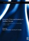 Economic Crisis and Austerity in Southern Europe "Threat or Opportunity for a Sustainable Welfare State"