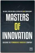 Masters of Innovation "Building the Perpetually Innovative Company"