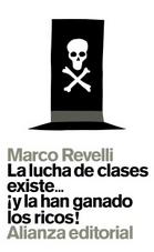 La lucha de clases existe... ¡y la han ganado los ricos!