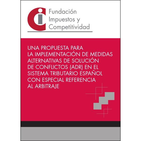 Una propuesta para la implementación de medidas alternativas de solución de conflictos (ADR) en el siste