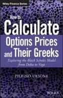 How to Calculate Options Prices and Their Greeks "Exploring the Black Scholes Model from Delta to Vega"