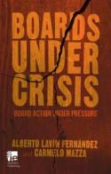 Boards Under Crisis "Board Action Under Pressure"