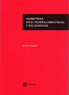 Asimetrías en el Federalismo Fiscal y Solidaridad