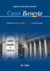 Caso Banesto "Cuando la justicia y la política se entrecruzan"