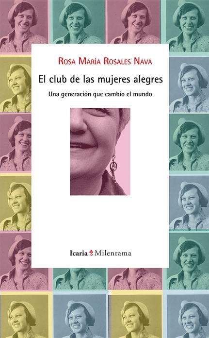 El club de las mujeres alegres "Una generación que cambió el mundo"