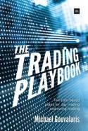 The Trading Playbook "Two Rule-Based Plans for Day Trading and Swing Trading"