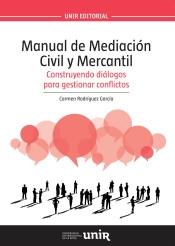 Manual de Mediación Civil y Mercantil "Cómo resolver conflictos mediante el diálogo"