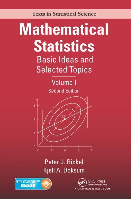 Mathematical Statistics: Basic Ideas and Selected Topics Vol.I