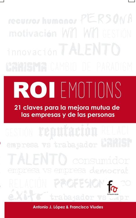 Roiemotions "21 claves para la mejora mutua de las empresas y de las personas"