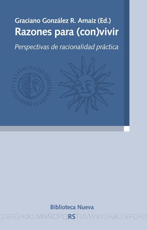 Razones para convivir "Perspectivas de racionalidad práctica"