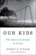 Our Kids "The American Dream in Crisis"