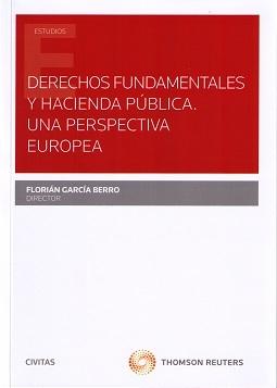 Derechos Fundamentales y Hacienda Pública "Una Perspectiva Europea"