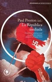 La República asediada "Hostilidad internacional y conflictos internos durante la Guerra Civil"