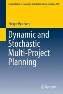 Dynamic and Stochastic Multi-Project Planning