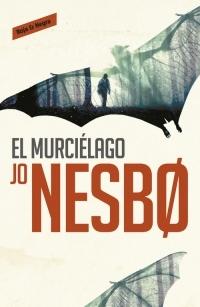 El murciélago "El primer caso del detective Harry Hole"