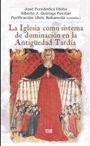 La Iglesia como sistema de dominación en la Antigüedad Tardía