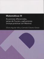 Matematicas III "Ecuaciones diferenciales, series de Fournier y aplicaciones"