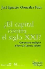 ¿El capital contra el siglo XXI? "Comentario teológico al libro de Thomas Piketty"