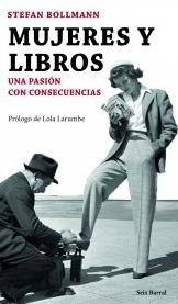 Mujeres y libros "Una pasión con consecuencias"