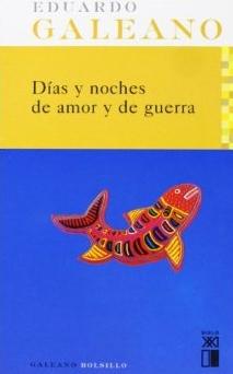 Días y noches de amor y guerra