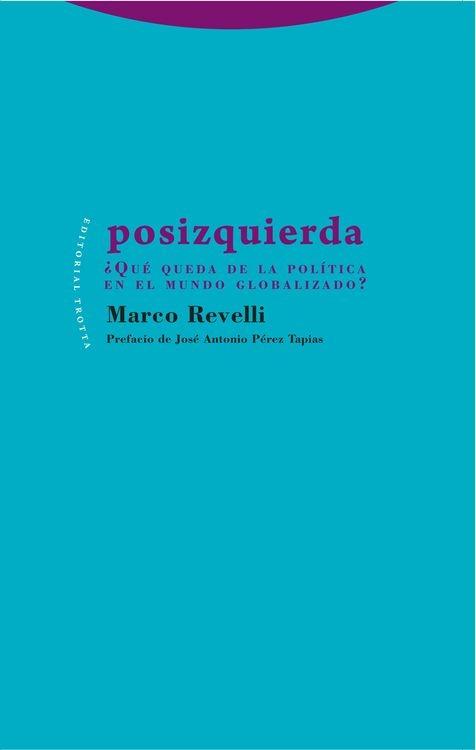 Posizquierda "¿Qué queda de la política en el mundo globalizado?"