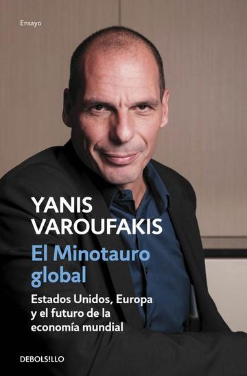 El minotauro global "Estados Unidos, Europa y el futuro de la economía mundial"