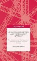John Maynard Keynes and the Economy of Trust "The Relevance of the Keynesian Social Thought in a Global Society"