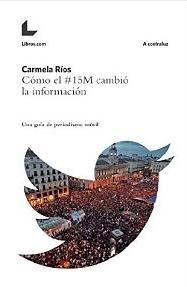 Cómo el 15M cambió la información