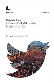 Cómo el 15M cambió la información