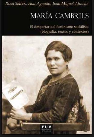 María Cambrils "El despertar del feminismo socialista (biografía, textos y contextos)"