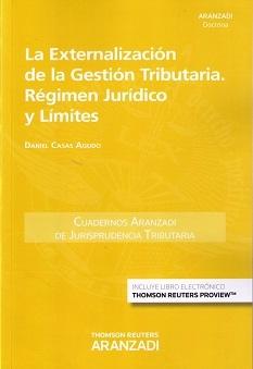 Externalización de la Gestión Tributaria. Régimen Jurídico y Límites "Formato Duo"