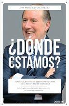 ¿Dónde estamos? "Verdades, mentiras y deberes pendientes de la recuperación económica"