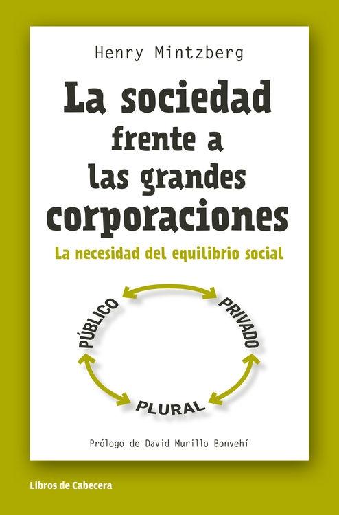 La sociedad frente a las grandes corporaciones "La necesidad del equilibrio social"