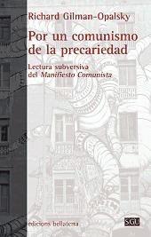 Por un comunismo de la precariedad "Lectura subversiva del Manifiesto Comunista"