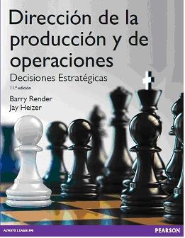 Dirección de la producción y de operaciones "Decisiones estratégicas"