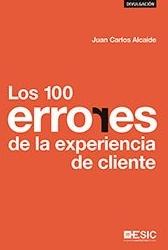 Los 100 errores de la experiencia de cliente