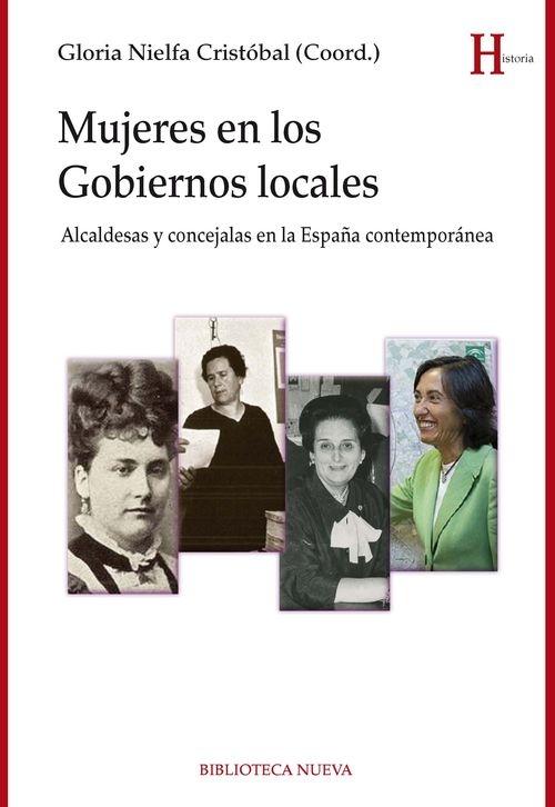Mujeres en los Gobiernos Locales "Alcaldesas y concejalas en la España contemporánea"