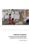 Cultures of Anyone "Studies on Cultural Democratization in the Spanish Neoliberal Crisis"