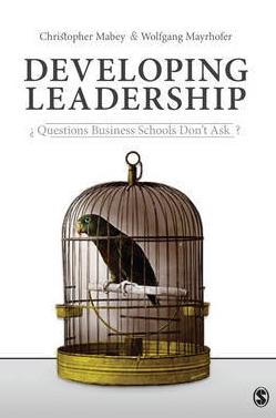 Developing Leadership "Questions Business Schools Don't Ask"