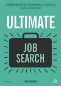 Ultimate Job Search "The Definitive Guide to Networking, Interviews and Follow-Up Strategies"